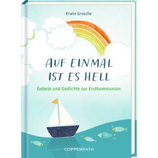 Auf einmal ist es hell Grosche, Erwin Gebundene Ausgabe 