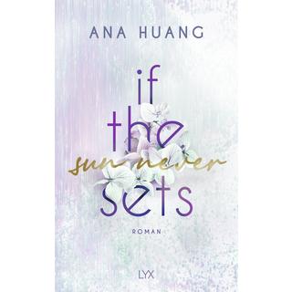 If the Sun Never Sets Huang, Ana; Liebig, Katia (Übersetzung) Couverture rigide 