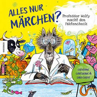 Alles nur Märchen? Cawthorne, Catherine; Schöni, Melanie (Übersetzung); Ogilvie, Sara (Illustrationen) Copertina rigida 