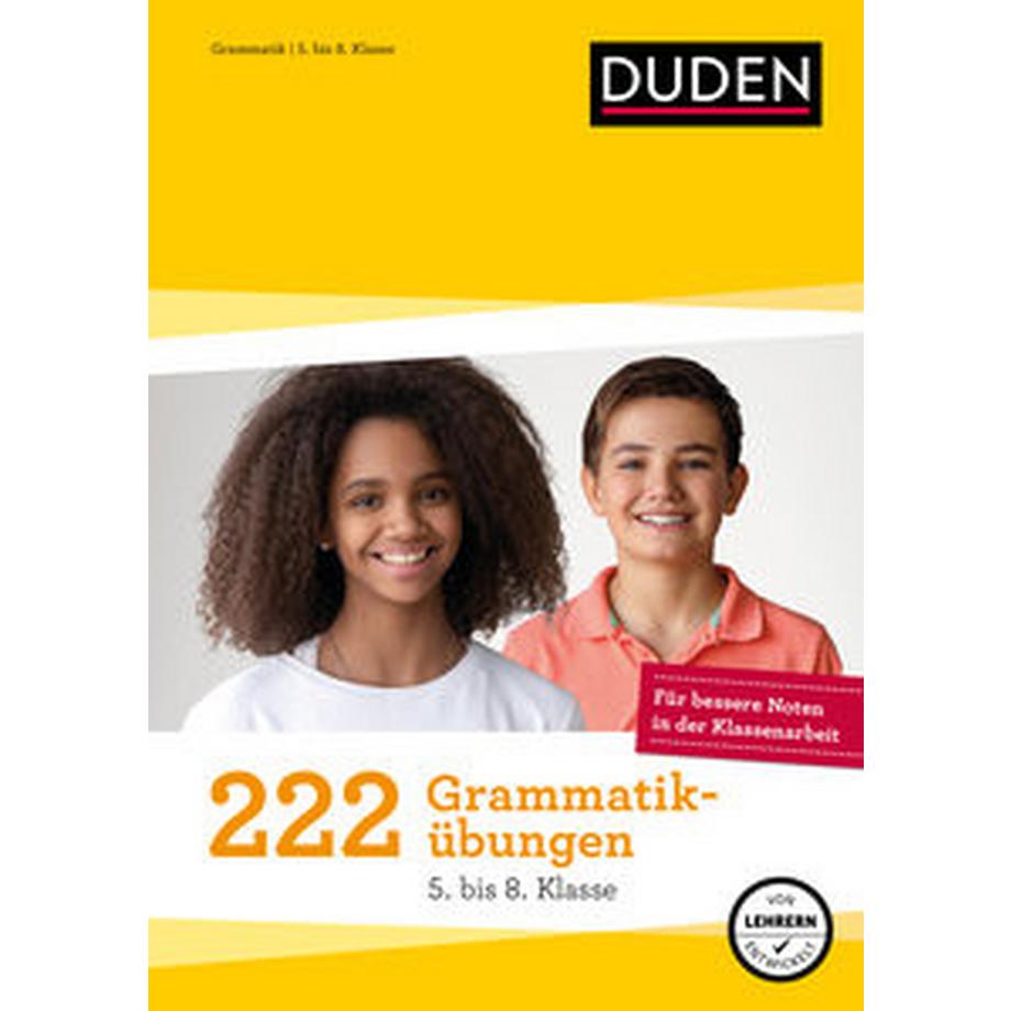 DUDEN  222 Grammatikübungen - 5. bis 8. Klasse 