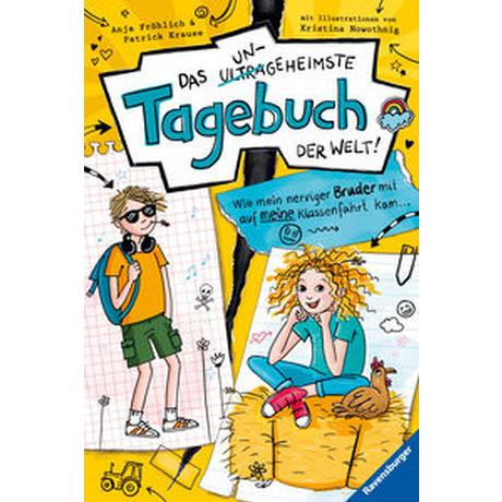 Das ungeheimste Tagebuch der Welt!, Band 3: Wie mein nerviger Bruder mit auf meine Klassenfahrt kam ... (Comic-Roman aus zwei Perspektiven für Kinder ab 10 Jahren) Fröhlich, Anja; Krause, Patrick; Nowothnig, Kristina (Illustrationen); Nowothnig, Kristina (Umschlaggestaltung) Gebundene Ausgabe 