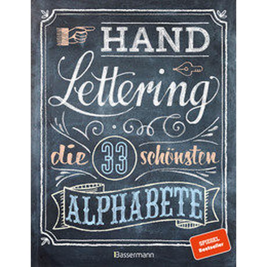 Bassermann  Handlettering. Die 33 schönsten Alphabete mit Rahmen, Ornamenten und Bordüren 