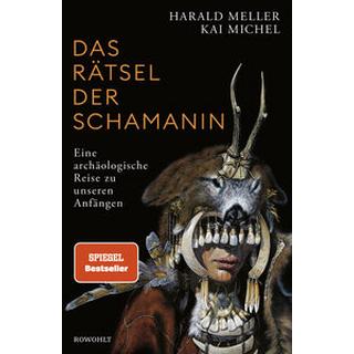 Das Rätsel der Schamanin Meller, Harald; Michel, Kai Gebundene Ausgabe 