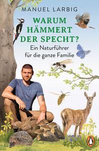 Warum hämmert der Specht? Larbig, Manuel Libro in brossura 