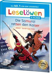 Leselöwen 2. Klasse - Die Samurai retten den Kaiser THiLO; Loewe Erstlesebücher (Hrsg.); Hleb, Sarah-Lisa (Illustrationen) Copertina rigida 