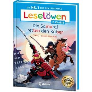 Leselöwen 2. Klasse - Die Samurai retten den Kaiser THiLO; Loewe Erstlesebücher (Hrsg.); Hleb, Sarah-Lisa (Illustrationen) Copertina rigida 