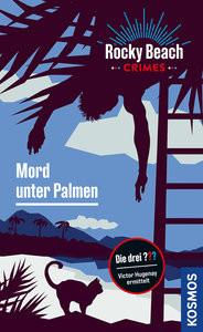 Rocky Beach Crimes. Mord unter Palmen Boyd, Evelyn Copertina rigida 