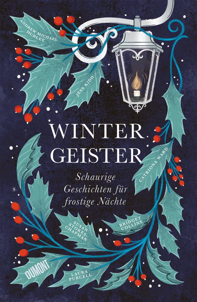 Wintergeister Collins, Bridget; Hurley, Andrew Michael; Kidd, Jess; Ward, Catriona; Stokes-Chapman, Susan; Purcell, Laura; Schmidt, Sibylle (Übersetzung) Copertina rigida 