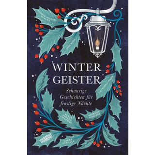 Wintergeister Collins, Bridget; Hurley, Andrew Michael; Kidd, Jess; Ward, Catriona; Stokes-Chapman, Susan; Purcell, Laura; Schmidt, Sibylle (Übersetzung) Copertina rigida 