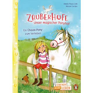 Penguin JUNIOR - Einfach selbst lesen: Zauberhufe - Unser magischer Ponyhof - Ein Chaos-Pony zum Verlieben Plaas-Link, Amelie; Cordes, Miriam (Illustrationen) Couverture rigide 