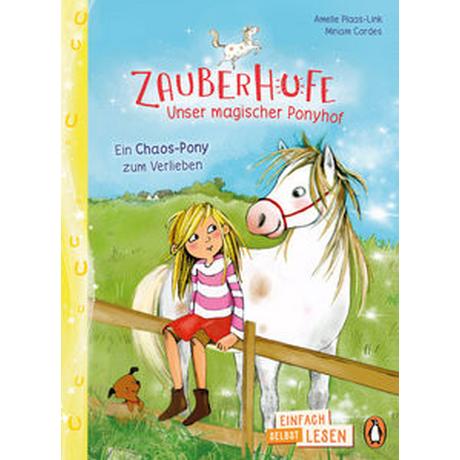 Penguin JUNIOR - Einfach selbst lesen: Zauberhufe - Unser magischer Ponyhof - Ein Chaos-Pony zum Verlieben Plaas-Link, Amelie; Cordes, Miriam (Illustrationen) Couverture rigide 