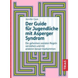 Der Guide für Jugendliche mit Asperger-Syndrom Cook, Jennifer Gebundene Ausgabe 