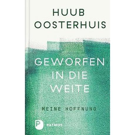 Geworfen in die Weite Oosterhuis, Huub; Kok, Cornelis (Hrsg.); Kok, Cornelis (Übersetzung) Couverture rigide 