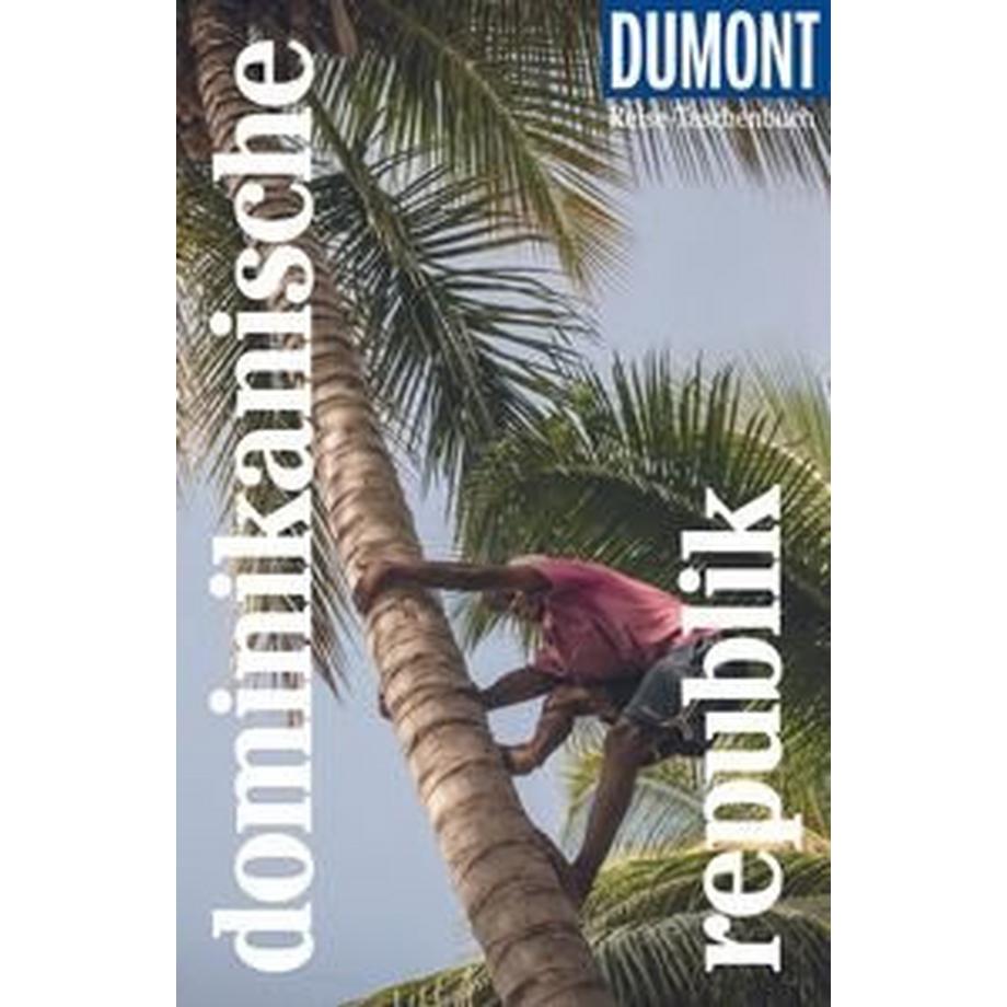 DuMont Lit. und Kunst  DuMont Reise-Taschenbuch Reiseführer Dominikanische Republik 