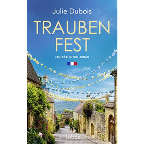 Traubenfest Dubois, Julie Gebundene Ausgabe 