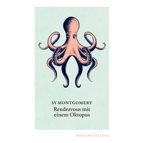 Rendezvous mit einem Oktopus Montgomery, Sy; Sommer, Heide (Übersetzung) Gebundene Ausgabe 