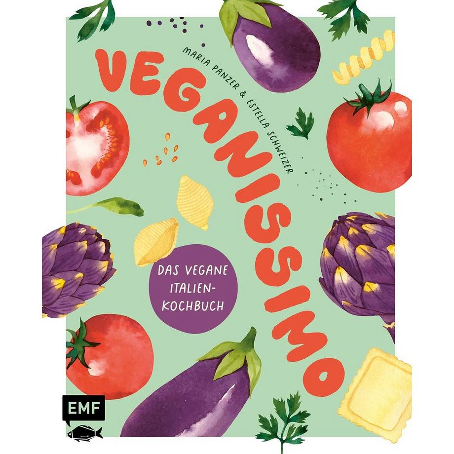 EMF Edition Michael Fischer  Veganissimo - Das vegane Italien-Kochbuch 