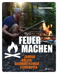 Feuer machen Gehrmann, Taro (Fotografie) Gebundene Ausgabe 