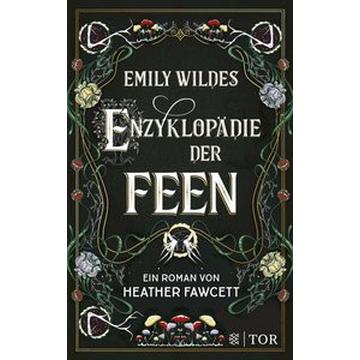 Emily Wildes Enzyklopädie der Feen