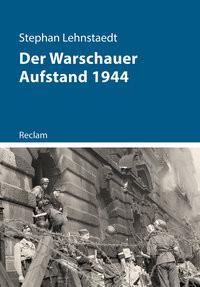 Der Warschauer Aufstand 1944 Lehnstaedt, Stephan Gebundene Ausgabe 