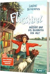 Flusskind 3: Millilu und das Blubbern von Mut Bohlmann, Sabine; Ceccarelli, Simona (Illustrationen) Copertina rigida 