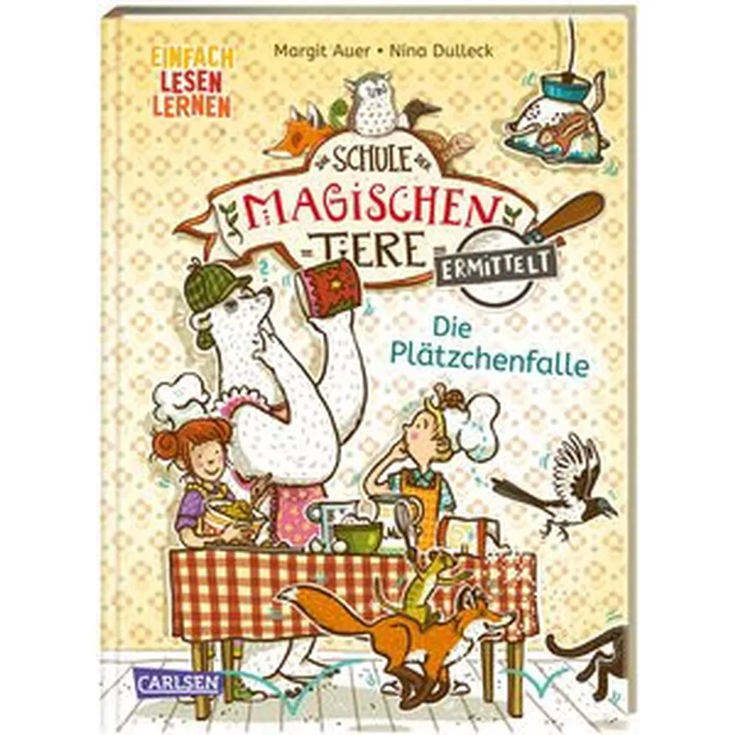 Carlsen - Die Schule der magischen Tiere ermittelt 6: Plätzchenfalle, Auer, Margit; Dulleck, Nina (Illustrationen); Dolinger, Igor (Illustrationen)