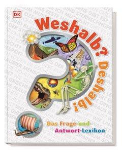 Weshalb? Deshalb! DK Verlag - Kids (Hrsg.) Gebundene Ausgabe 