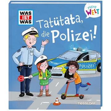 WAS IST WAS Meine Welt Band 15 Tatütata, die Polizei!