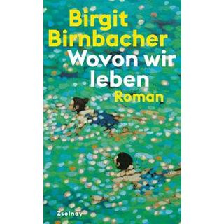 Wovon wir leben Birnbacher, Birgit Copertina rigida 