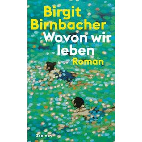 Wovon wir leben Birnbacher, Birgit Copertina rigida 