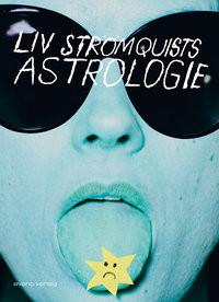 Liv Strömquists Astrologie Strömquist, Liv; Erben, Katharina (Übersetzung) Couverture rigide 