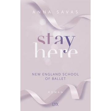 Stay Here - New England School of Ballet