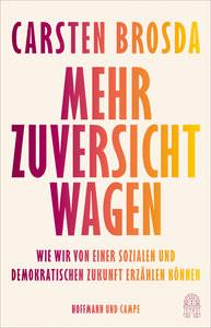 Mehr Zuversicht wagen Brosda, Carsten Couverture rigide 