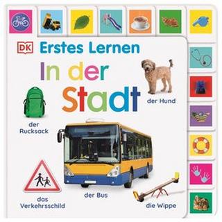 Erstes Lernen. In der Stadt DK Verlag-Kids (Hrsg.) Gebundene Ausgabe 