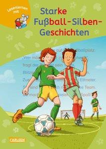 LESEMAUS zum Lesenlernen Sammelbände: Starke Fußball-Silben-Geschichten Butschkow, Ralf; Rudel, Imke; Spang, Markus (Illustrationen); Birck, Jan (Illustrationen) Gebundene Ausgabe 