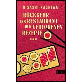 Rückkehr ins Restaurant der verlorenen Rezepte (Die Food Detectives von Kyoto 2) Kashiwai, Hisashi; Mikulich, Ekaterina (Übersetzung) Gebundene Ausgabe 