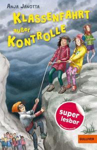 Klassenfahrt außer Kontrolle Janotta, Anja; Mersmeyer, Ulla (Illustrationen); Mersmeyer, Ulla (Zeichnungen) Couverture rigide 