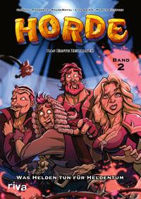 HORDE - Das Erste Zeitalter Gronkh; Grimm, Liza; Pandorya; PhunkRoyal; Clifford, Marvin (Illustrationen) Couverture rigide 