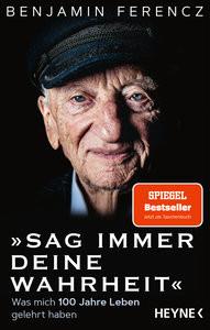 Sag immer Deine Wahrheit Ferencz, Benjamin; Schmalen, Elisabeth (Übersetzung) Taschenbuch 