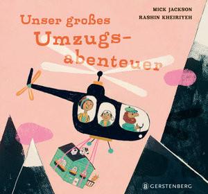 Unser großes Umzugsabenteuer Jackson, Mick; Kheiriyeh, Rashin (Illustrationen); Naumann, Ebi (Übersetzung) Copertina rigida 