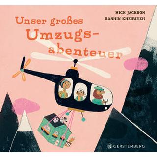 Unser großes Umzugsabenteuer Jackson, Mick; Kheiriyeh, Rashin (Illustrationen); Naumann, Ebi (Übersetzung) Copertina rigida 