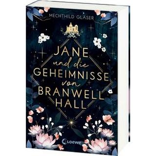 Jane und die Geheimnisse von Branwell Hall Gläser, Mechthild; Loewe Jugendbücher (Hrsg.) Gebundene Ausgabe 