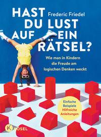 Hast du Lust auf ein Rätsel? Friedel, Frederic Gebundene Ausgabe 