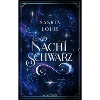 Nachtschwarz (Nachtschwarz-Sternenhell, Bd. 1) Aufregende Urban-Fantasy-Dilogie über die Magie der Sterne und eine große Liebe - Buchumschlag mit Perlmuttglanzeffekt + Character Card in der 1. Auflage! Louis, Saskia Couverture rigide 