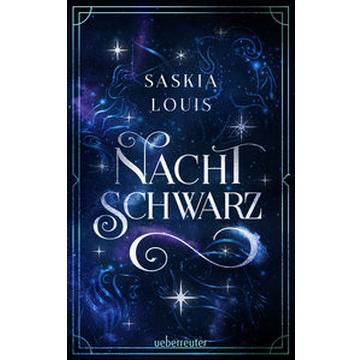 Nachtschwarz (Nachtschwarz-Sternenhell, Bd. 1) Aufregende Urban-Fantasy-Dilogie über die Magie der Sterne und eine große Liebe - Buchumschlag mit Perlmuttglanzeffekt + Character Card in der 1. Auflage!