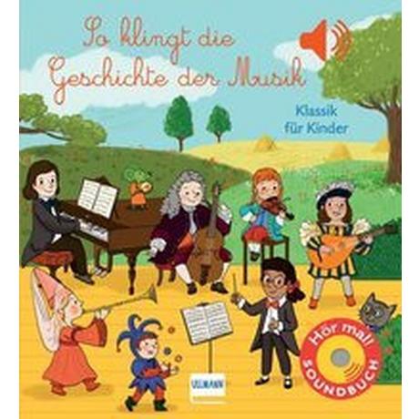 So klingt die Geschichte der Musik Collet, Emilie; Püschel, Nadine (Übersetzung); Cordier, Séverine (Illustrationen) Couverture rigide 