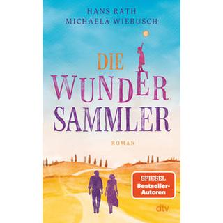 Die Wundersammler Rath, Hans; Wiebusch, Michaela Gebundene Ausgabe 