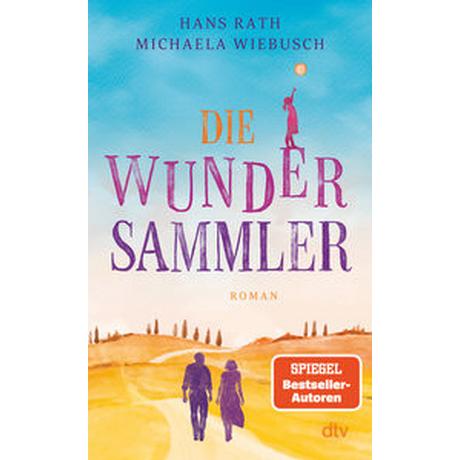 Die Wundersammler Rath, Hans; Wiebusch, Michaela Gebundene Ausgabe 