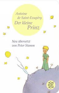 Der Kleine Prinz Saint-Exupéry, Antoine de; Stamm, Peter (Übersetzung) Couverture rigide 