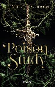 Poison Study Snyder, Maria V.; Nolden, Rainer (Übersetzung) Copertina rigida 